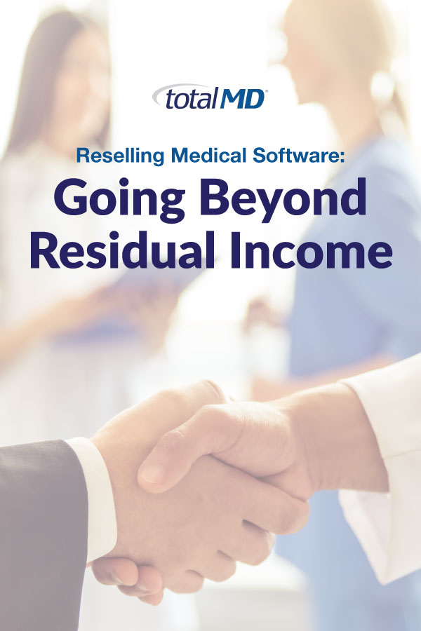 How to make more beyond reselling TotalMD