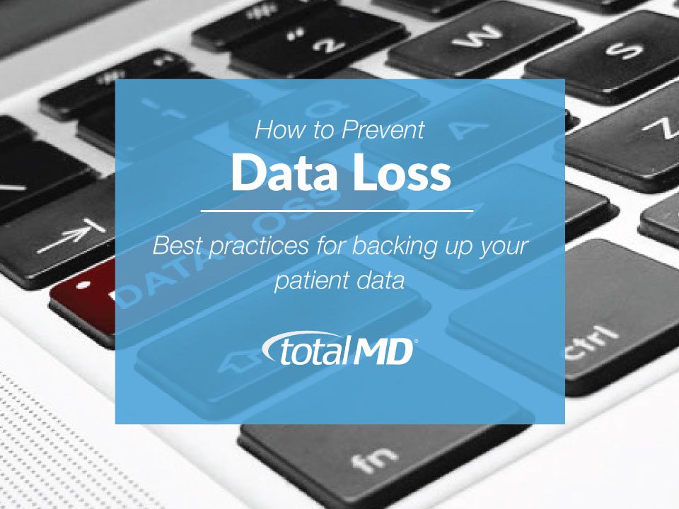 How to prevent data loss for your medical office