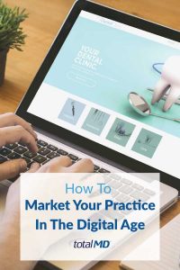 Market your practice in the digital age
