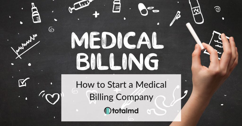 how-to-start-a-medical-billing-company-totalmd